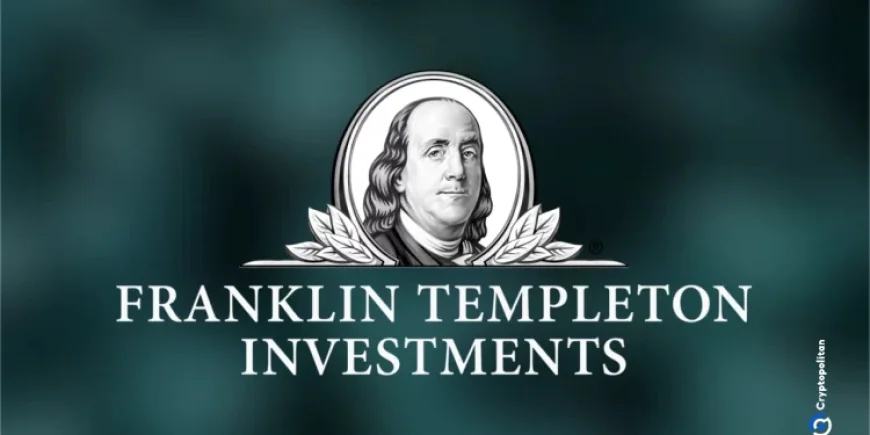 Franklin Templeton điều chỉnh quỹ tiền tệ cho stablecoin và blockchain