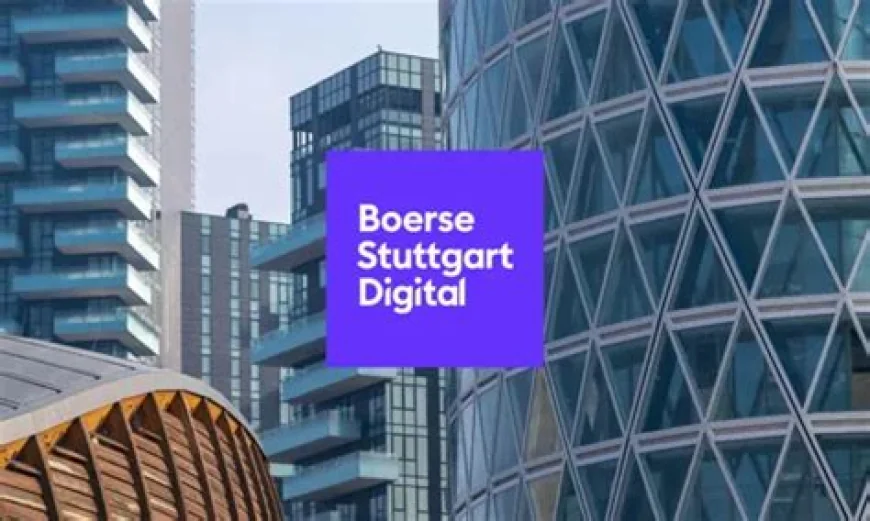 Boerse Stuttgart Digital và tradias sáp nhập, định hình hạ tầng tài sản mã hóa châu Âu
