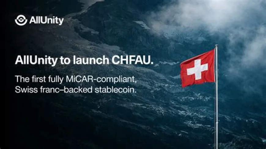 AllUnity ra mắt stablecoin franc Thụy Sĩ đầu tiên tuân thủ MiCA